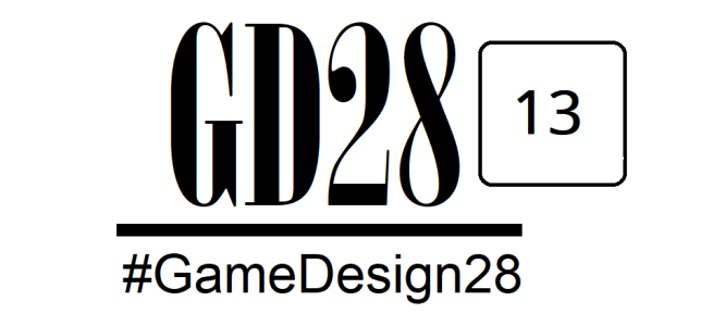 #GameDesign28 Day 13